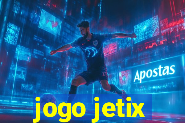 jogo jetix